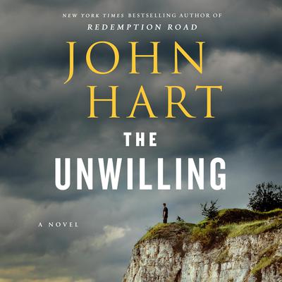 The Unwilling by John Hart audiobook