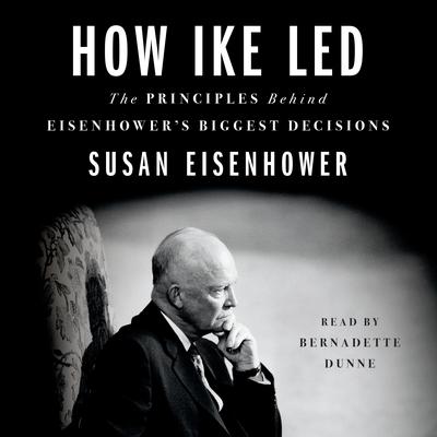How Ike Led by Susan Eisenhower audiobook