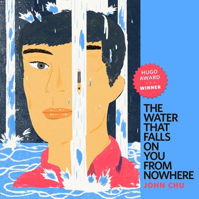 The Water That Falls on You from Nowhere by John Chu audiobook