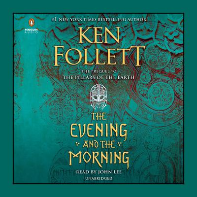 The Evening and the Morning by Ken Follett audiobook