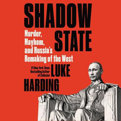 Shadow State by Luke Harding audiobook
