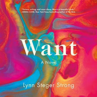 Want by Lynn Steger Strong audiobook