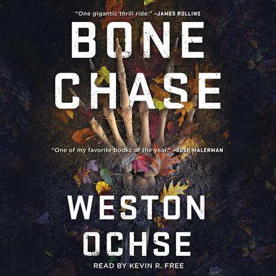 Bone Chase by Weston Ochse audiobook