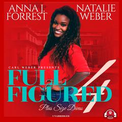 Full Figured 4 by Natalie Weber audiobook