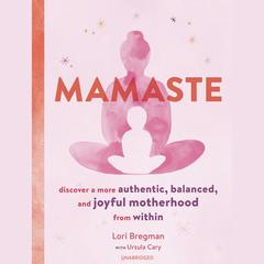 Mamaste by Lori Bregman audiobook