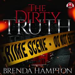 The Dirty Truth by Brenda Hampton audiobook