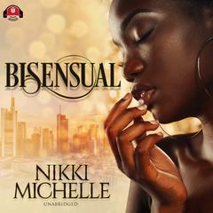 Bi-Sensual by Nikki-Michelle  audiobook
