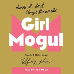 Girl Mogul by Tiffany Pham audiobook
