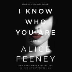 I Know Who You Are by Alice Feeney audiobook