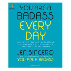 You Are a Badass Every Day