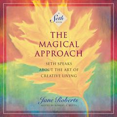 The Magical Approach by Jane Roberts audiobook