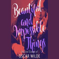 Beautiful and Impossible Things