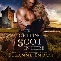 It’s Getting Scot in Here by Suzanne Enoch audiobook