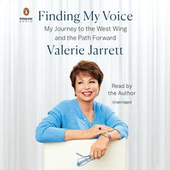 Finding My Voice by Valerie Jarrett audiobook