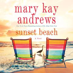 Sunset Beach by Mary Kay Andrews audiobook