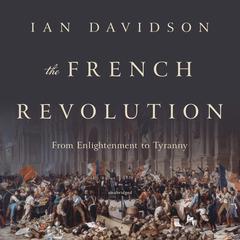 The French Revolution by Ian Davidson  audiobook