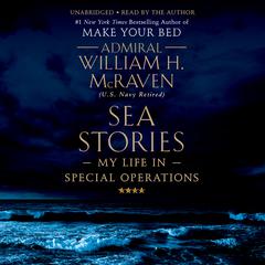 Sea Stories by William H. McRaven audiobook