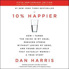 10% Happier Revised Edition by Dan Harris audiobook