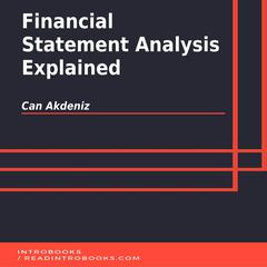 Financial Statement Analysis Explained by Can Akdeniz audiobook